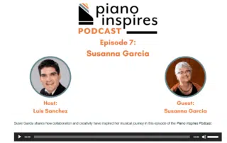 piano inspires podcast episode with Susanna Garcia